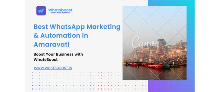 Maximisez votre croissance à Amaravati avec le marketing WhatsApp et l’automatisation
