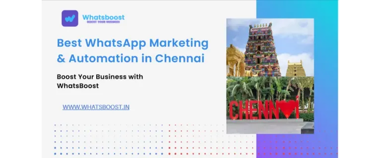 WhatsApp : le levier incontournable pour booster votre business à Chennai