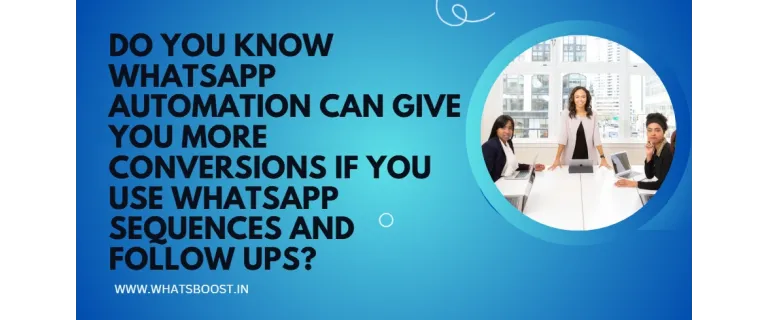 Boostez vos conversions grâce aux séquences et suivis automatiques sur WhatsApp.
