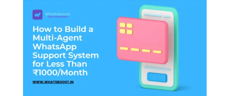 Mettre en place un support WhatsApp multi-agent pour moins de 1 000 ₹ par mois