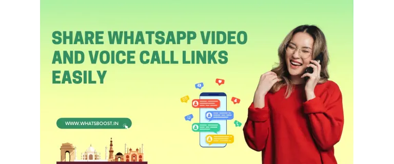 Créez et Partagez Facilement des Liens d'Appels Vidéo et Vocal sur WhatsApp