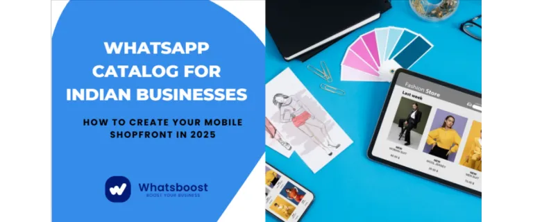 Créez votre vitrine mobile sur WhatsApp : Le guide 2025 pour les entreprises indiennes
