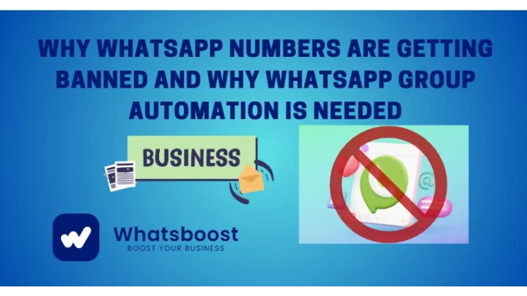 Why WhatsApp Numbers Are Getting Banned and Why WhatsApp Group Automation Is Needed